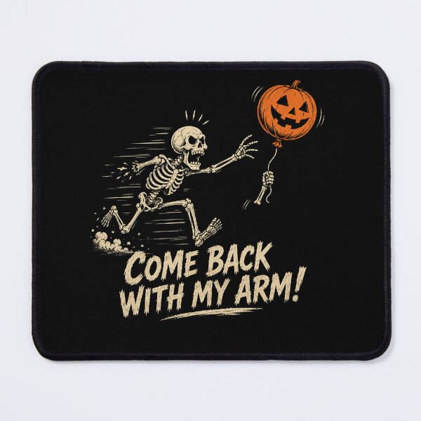 Item preview, Skeleton Lost Balloon Come Back With My Arms Funny Saying Quote designed and sold by will freed18.