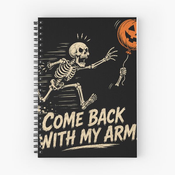Item preview, Skeleton Lost Balloon Come Back With My Arms Funny Saying Quote designed and sold by will freed18.