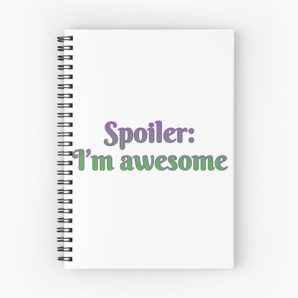 Item preview, Spoiler: I’m awesome designed and sold by Maria is Loud.