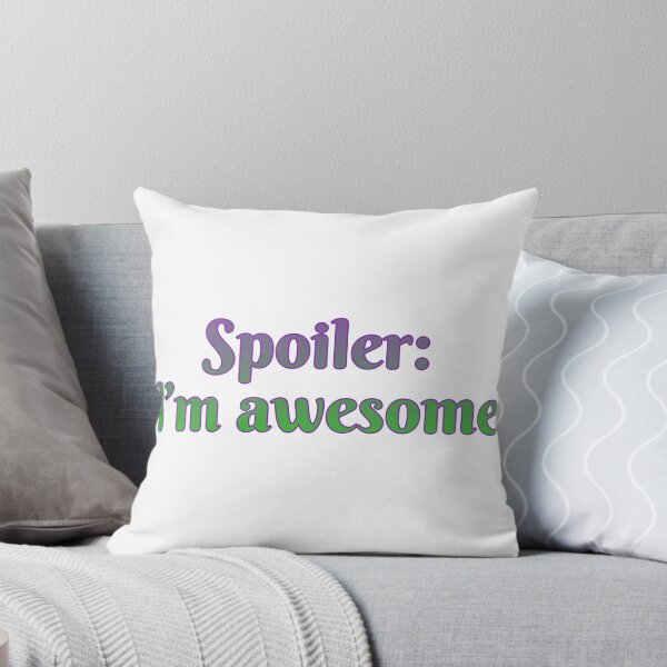 Item preview, Spoiler: I’m awesome designed and sold by Maria is Loud.