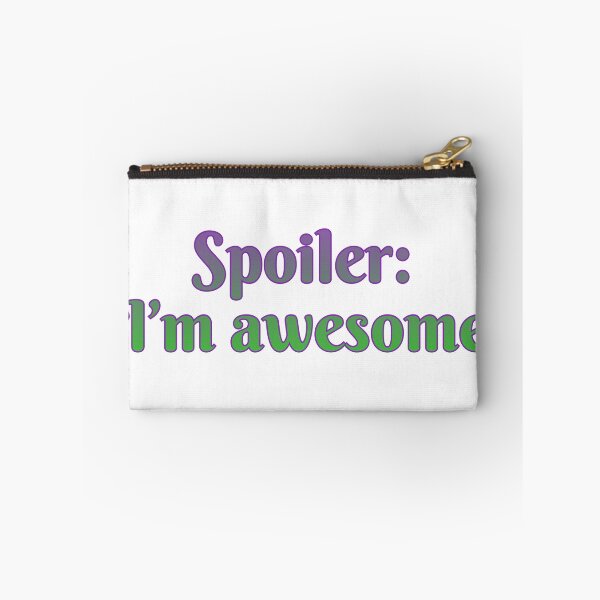 Item preview, Spoiler: I’m awesome designed and sold by Maria is Loud.