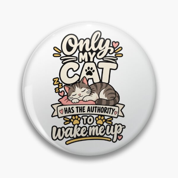 Item preview, Only My Cat Has the Authority to Wake Me Up designed and sold by OneStepFromArt.