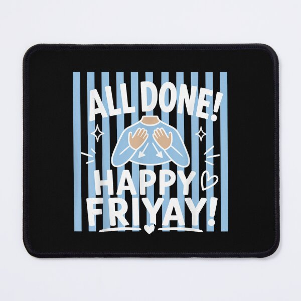Item preview, All Done Happy Friyay SPED Teacher designed and sold by ciaro-media.