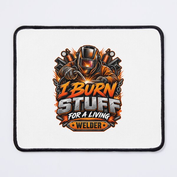 Item preview, Welder I burn Stuff For A Living Funny Welding designed and sold by collinsxustom.