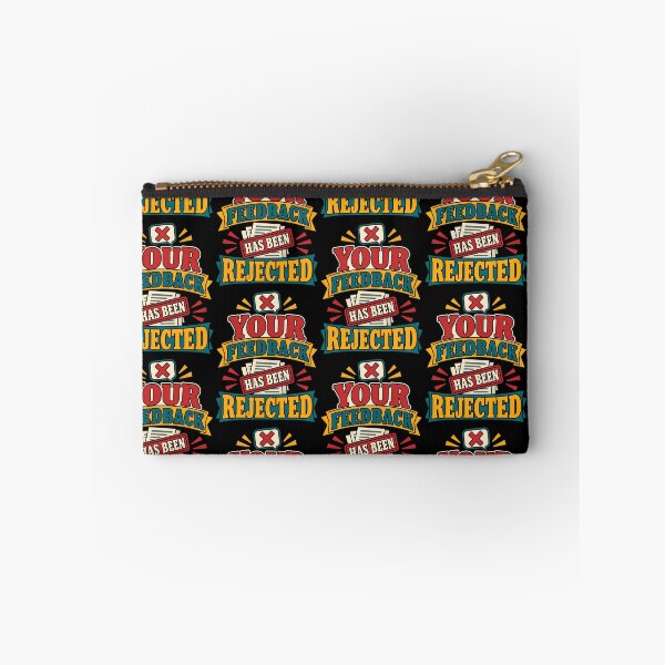 Item preview, Your Feedback Has Been Rejected Funny Office Work Quote designed and sold by TeeTimeTreasure.