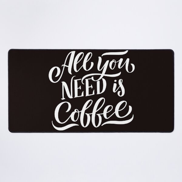 Item preview, All you need is coffee ? designed and sold by Your Family, Your Home.