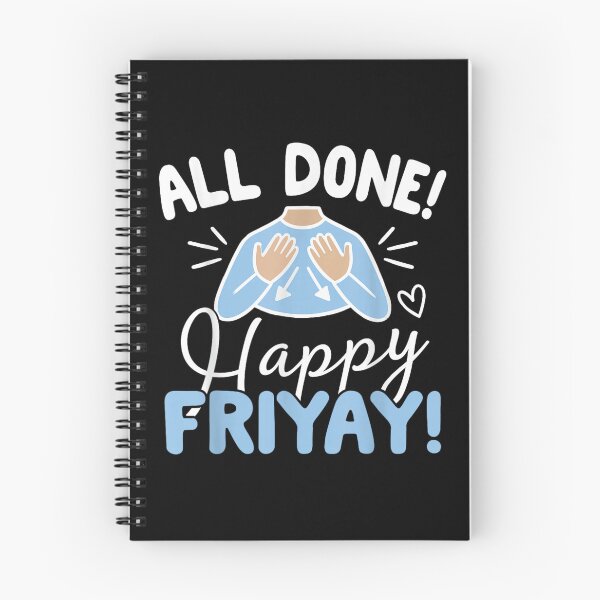 Item preview, All Done Happy Friyay ASL Sign Language SPED Teacher designed and sold by ciaro-media.