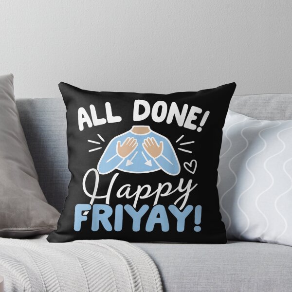 Item preview, All Done Happy Friyay ASL Sign Language SPED Teacher designed and sold by ciaro-media.