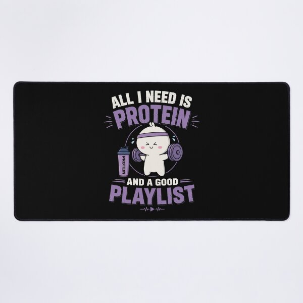 Item preview, All i need is protein, and a good playlist designed and sold by Konvero.