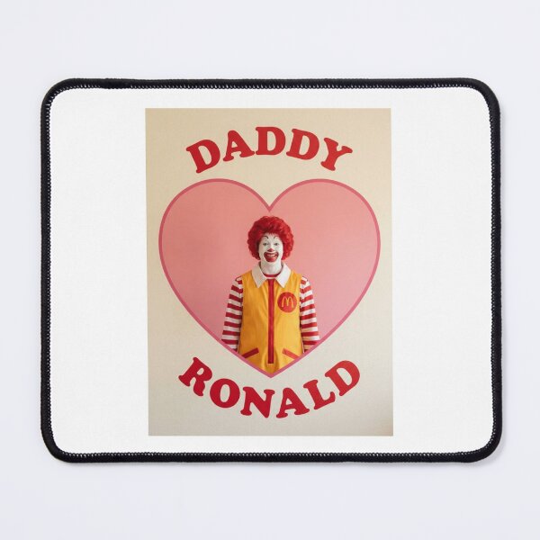 Item preview, Ronald mcdonald daddy Love boyfriend birthday funny prank meme gift weird designed and sold by CheeseBlueprint.