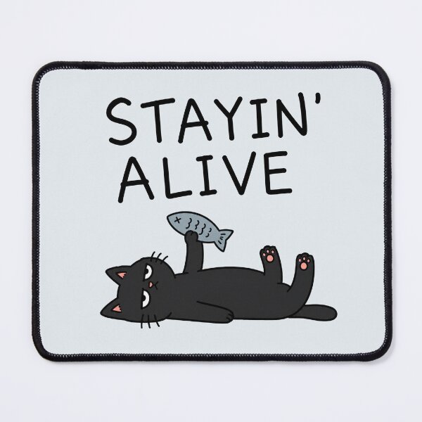 Item preview, Stayin Alive Funny Cat designed and sold by MonkiFlipp.