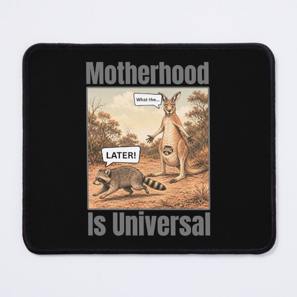 Item preview, Motherhood Is Universal - Funny Kangaroo & Raccoon Motherhood Humor designed and sold by tellia-kallisto.