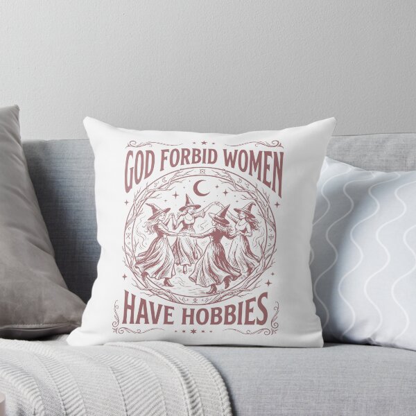 Item preview, God Forbid Women Have Hobbies designed and sold by stevieroqers.