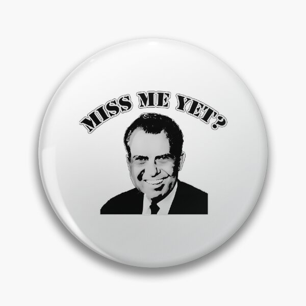 Item preview, Richard Nixon Miss Me Yet designed and sold by orby-nHighzxc.