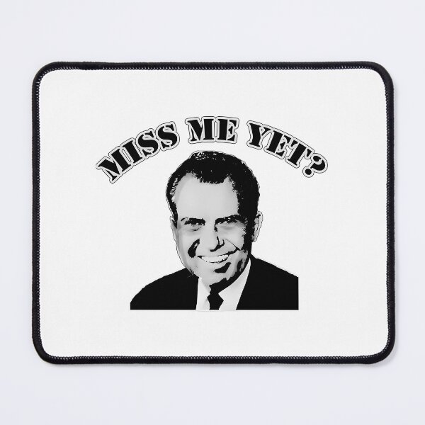 Item preview, Richard Nixon Miss Me Yet designed and sold by orby-nHighzxc.
