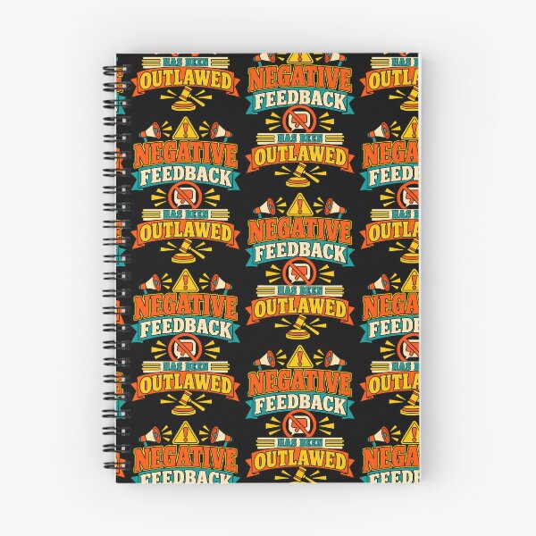 Item preview, Negative Feedback Has Been Outlawed Funny Workplace Quote designed and sold by TeeTimeTreasure.