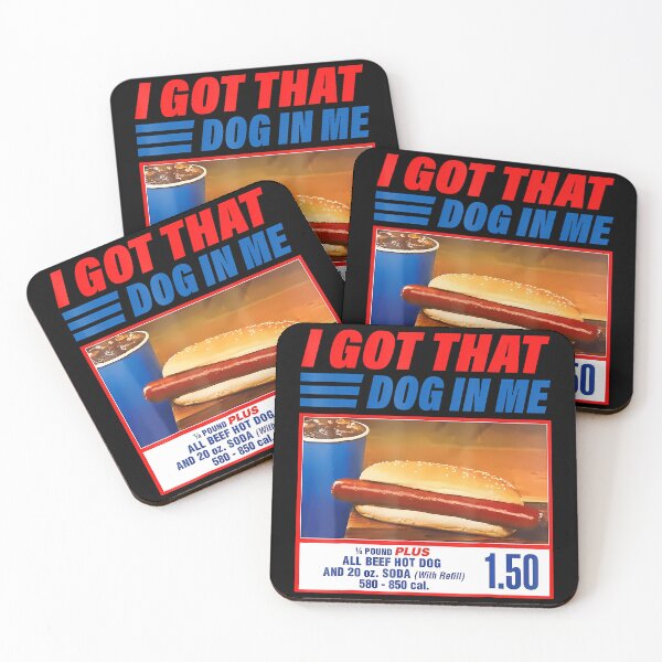 Item preview, I Got That Dog In Me Funny Keep 150 Dank Meme Costco Hot Dog Combo designed and sold by Magicaldesignh.