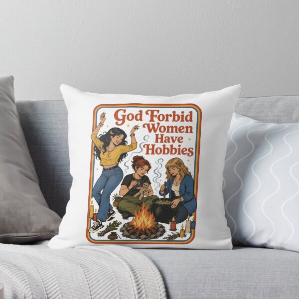 Item preview, God Forbid Women Have Hobbies designed and sold by stevieroqers.