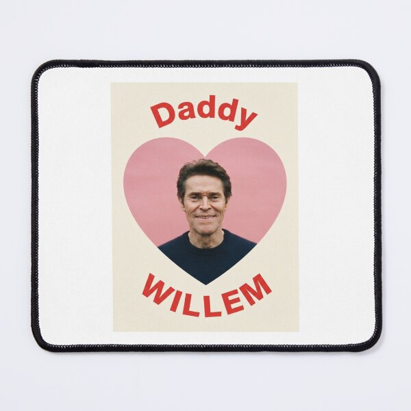 Item preview, Willem dafoe daddy Love boyfriend birthday funny prank meme gift weird designed and sold by CheeseBlueprint.