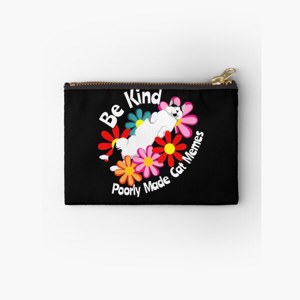 Item preview, Be Kind Poorly Made Cat Memes Flower Cat designed and sold by OlyvieArt.