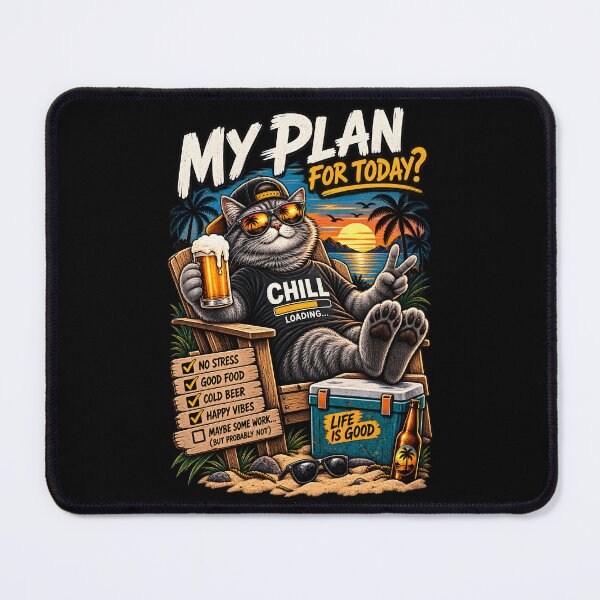 Item preview, My Plan for Today Chill – Funny Cat Beer designed and sold by CreativeMindsetLab.