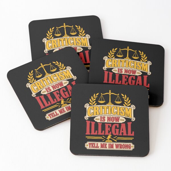 Item preview, Criticism Is Now Illegal Funny Sarcastic Quote designed and sold by TeeTimeTreasure.
