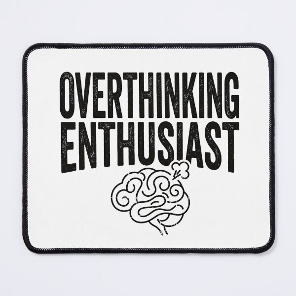 Item preview, Overthinking Enthusiast Funny Brain Humor Graphic designed and sold by YOUSSHOP01.