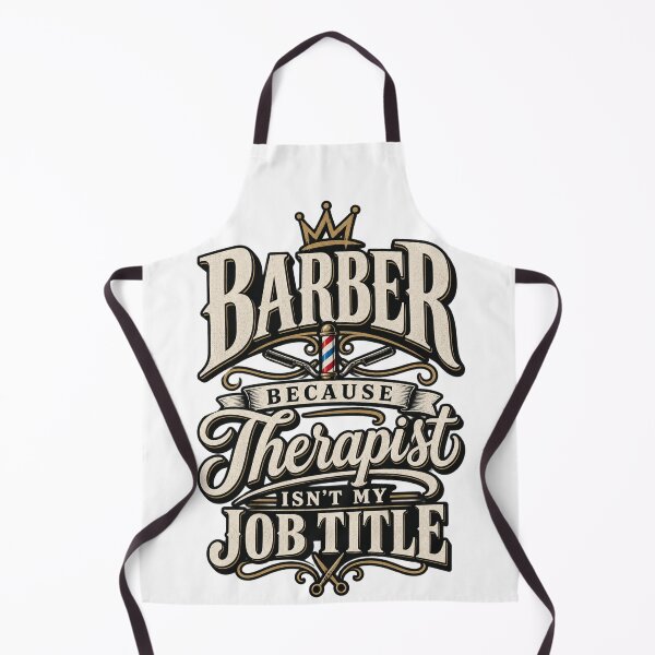 Item preview, BARBER BECAUSE THERAPIST ISNT MY JOB TITLE designed and sold by AusTradeTees.