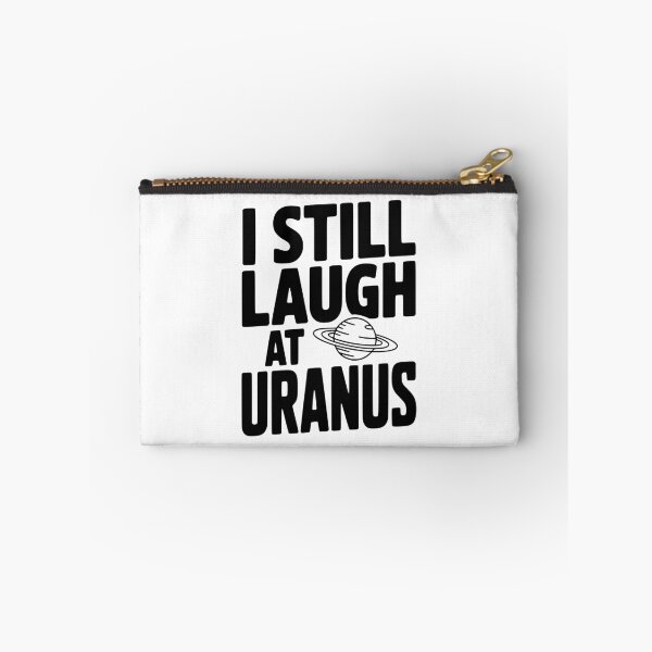 Item preview, I Still Laugh At Uranus designed and sold by Frank Ring.