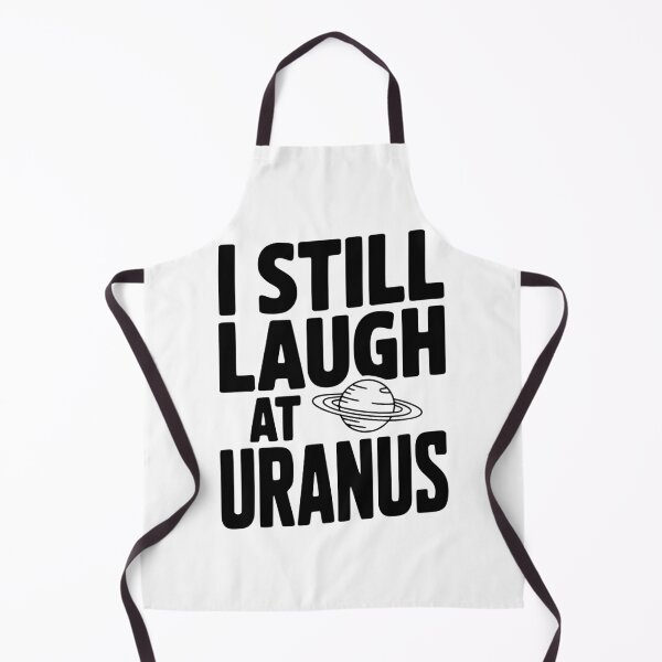 Item preview, I Still Laugh At Uranus designed and sold by Frank Ring.
