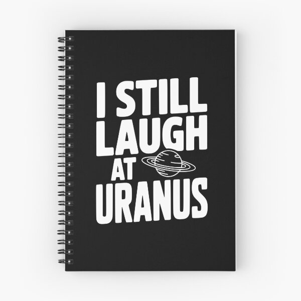 Item preview, I Still Laugh At Uranus designed and sold by Frank Ring.