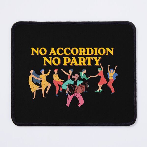 Item preview, No Accordion No Party designed and sold by Konvero.