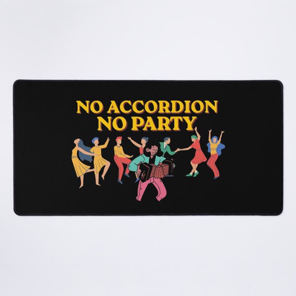 Item preview, No Accordion No Party designed and sold by Konvero.