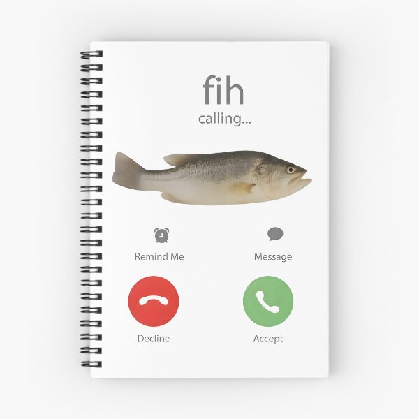 Item preview, Funny Fish Meme Fih Calling designed and sold by Elakhongthe.
