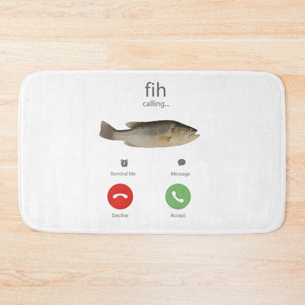 Item preview, Funny Fish Meme Fih Calling designed and sold by Elakhongthe.