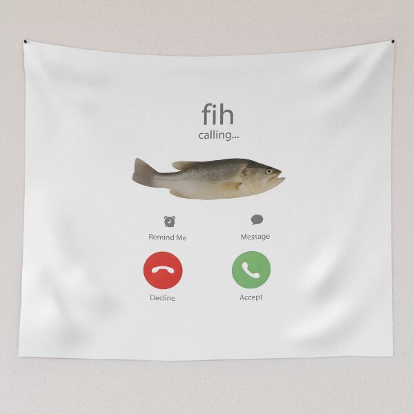 Item preview, Funny Fish Meme Fih Calling designed and sold by Elakhongthe.