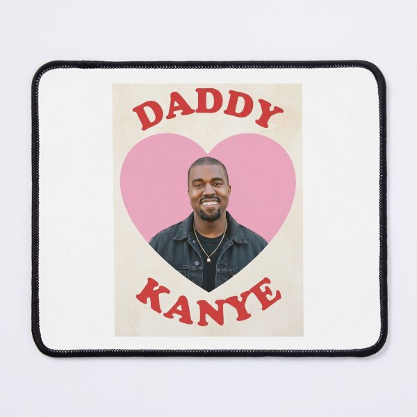 Item preview, Kanye west daddy Love boyfriend birthday funny prank meme gift weird designed and sold by CheeseBlueprint.