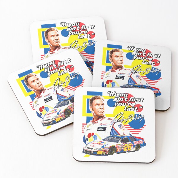 Item preview, Ricky Bobby  If You Ain'T First You'Re Last Racing Design designed and sold by Keyr-aCallihan.