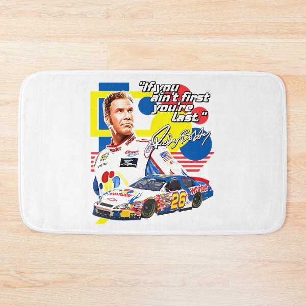 Item preview, Ricky Bobby  If You Ain'T First You'Re Last Racing Design designed and sold by Keyr-aCallihan.