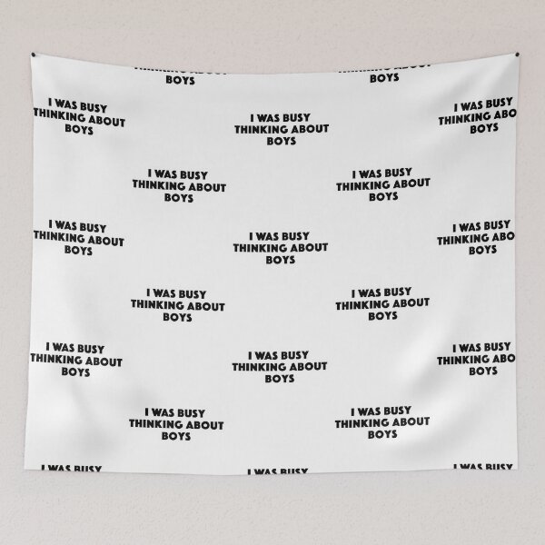 Item preview, I Was Busy Thinking About Boys Popular Meme Speech designed and sold by Alesh-aLaboy.
