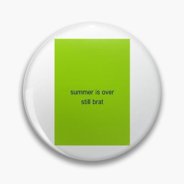 Item preview, Summer Is Over Still Brat designed and sold by Alesh-aLaboy.