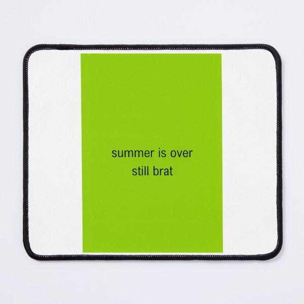 Item preview, Summer Is Over Still Brat designed and sold by Alesh-aLaboy.