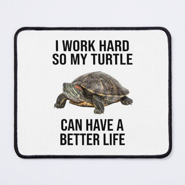 Item preview, Turtle I work hard so my cat can have a better life funny sarcastic sarcasm cat kitten kitty parody christmas birthday designed and sold by CheeseBlueprint.