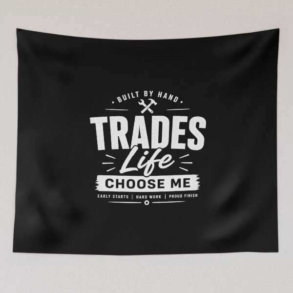 Item preview, Trades Life Choose Me Built By Hand designed and sold by CrestlineDesign.