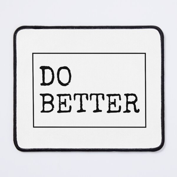 Item preview, Do Better designed and sold by PublicArtDesign.