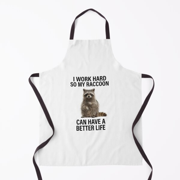 Item preview, Raccoon I work hard so my cat can have a better life funny sarcastic sarcasm cat kitten kitty parody christmas birthday designed and sold by CheeseBlueprint.