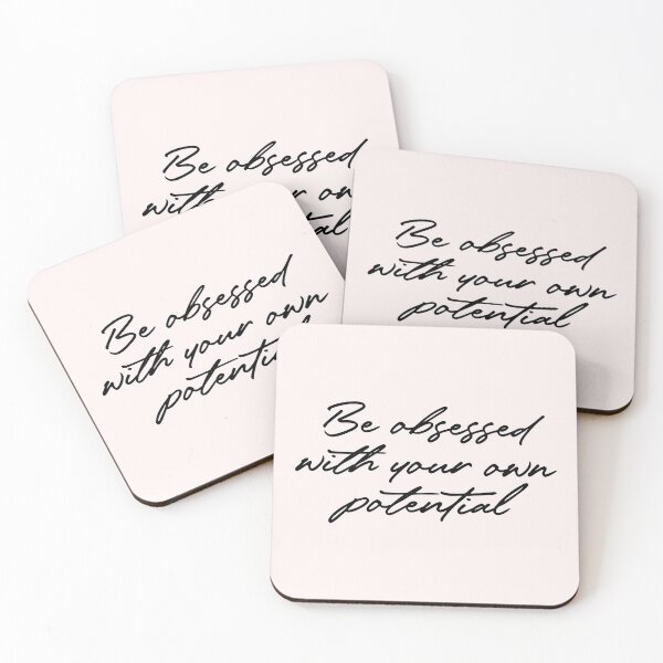 Item preview, Be obsessed with your own potential quote designed and sold by Paigaam.