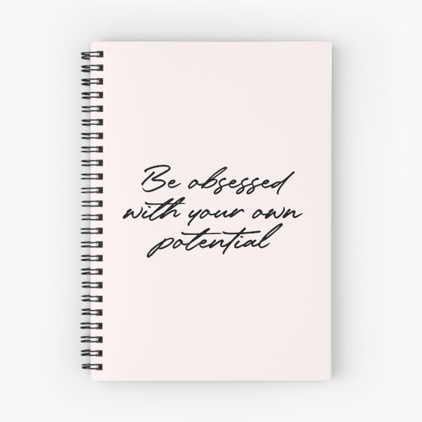 Item preview, Be obsessed with your own potential quote designed and sold by Paigaam.