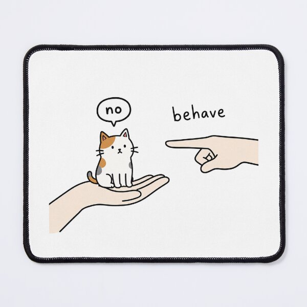 Item preview, No Behave Funny Cat designed and sold by MonkiFlipp.