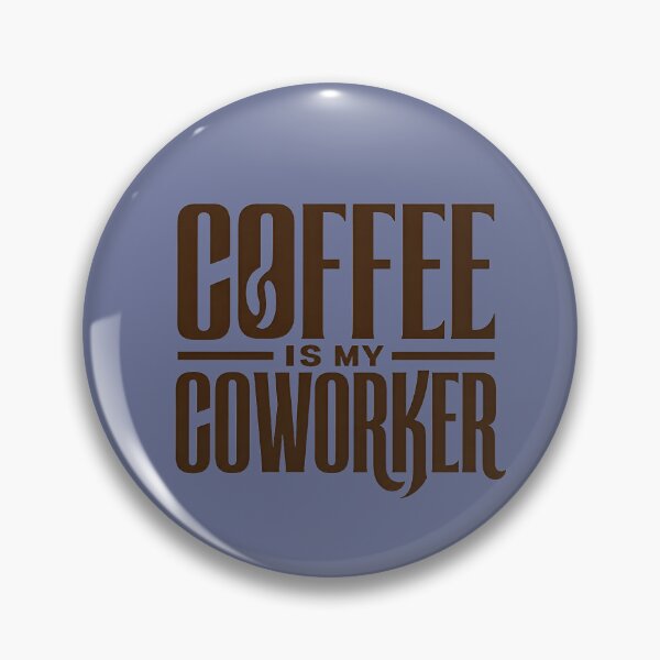 Item preview, Coffee Is My Coworker – Funny Work & Freelancer T-Shirt Design designed and sold by ManggaeJM.